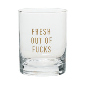 Fresh Out Of Fucks Rocks Glass